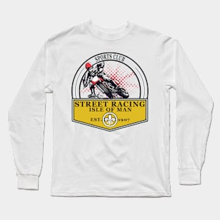 Street Racing isle of man Long Sleeve T-Shirt